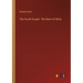 The Fourth Gospel. The Heart of Christ