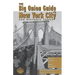 The Big Onion Guide to New York City: Ten Historic Tours