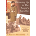 Growing Up in the People's Republic: Conversations Between Two Daughters of China's Revolution