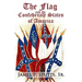 The Flag and the Confederate States of America: What Yankee History Books Omit, Falsify, and Lie About
