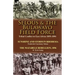 Selous & the Bulawayo Field Force: Tribal Conflict in East Africa 1895-1896-Sunshine and Storm in Rhodesia by Frederick Courteney Selous & The Matabel