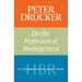Peter Drucker on the Profession of Management