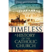 Timeless: A History of the Catholic Church
