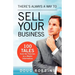 There's Always a Way to Sell Your Business: 100 Tales from the Trenches by a Master Intermediary