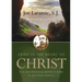 Abide in the Heart of Christ: A 10-Day Personal Retreat with St. Ignatius Loyola