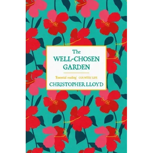 The Well-Chosen Garden