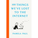 100 Things We've Lost to the Internet