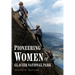 Pioneering Women of Glacier National Park