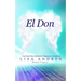 El Don: Una Guía Para Médiums, Psíquicos e Intuitivos