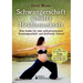 Schwangerschaft schafft Heldinnenkraft: Dein Guide für eine selbstbestimmte Schwangerschaft und kraftvolle Geburt. Mit energetisierenden Yoga-Position