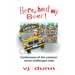 Here, Hold My Beer: Confessions of the Common Sense Challenged Male