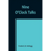 Nine O'Clock Talks