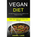 Vegan Diet: 101 Vegan Recipes for Permanent Weight Loss and Manage Your Health (Vegan High Protein and Gluten Free Recipes)