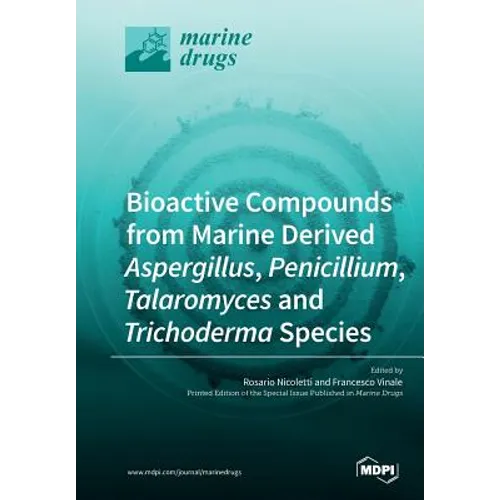 Bioactive Compounds from Marine-Derived Aspergillus, Penicillium, Talaromyces and Trichoderma Species