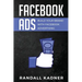 Facebook Ads: Build Your Brand With Facebook Advertising