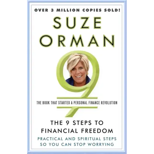 The 9 Steps to Financial Freedom: Practical and Spiritual Steps So You Can Stop Worrying