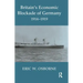 Britain's Economic Blockade of Germany, 1914-1919