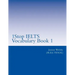 1Stop IELTS Vocabulary Book 1: IELTS Vocabulary