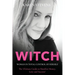 WITCH - Woman in Total Control of Herself: The Ultimate Guide To Manifest Money, Love and Success!