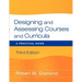 Designing and Assessing Courses and Curricula: A Practical Guide