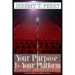Your Purpose Is Your Platform: Reaching the Next Level