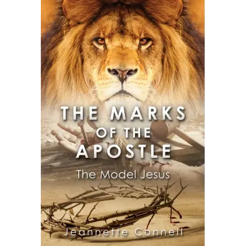 The Marks of the Apostle: The Model Jesus