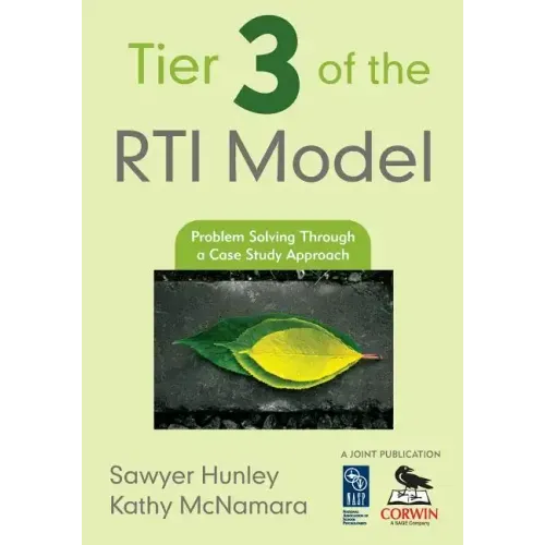 Tier 3 of the RTI Model: Problem Solving Through a Case Study Approach