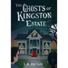 The Ghosts of Kingston Estate