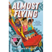 Almost Flying