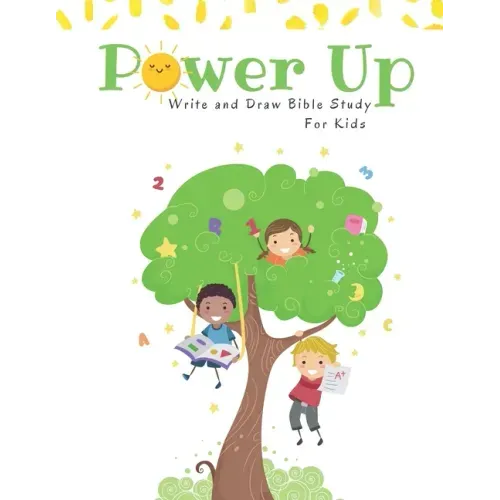 Power Up: Write and Draw Bible Study For Kids