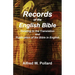 Records of the English Bible: The Documents Relating to the Translation and Publication of the Bible in English