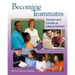 Becoming Teammates: Teachers and Families as Literacy Partners