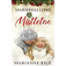 Marshmallows & Mistletoe