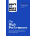 Hbr's 10 Must Reads on High Performance
