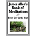 James Allen's Book of Meditations for Every Day in the Year