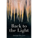Back to the Light: Poems