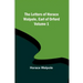 The Letters of Horace Walpole, Earl of Orford - Volume 1