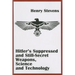 Hitler's Suppressed and Still-Secret Weapons, Science and Technology