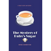 The Mystery of Ruby's Sugar (Large Print)