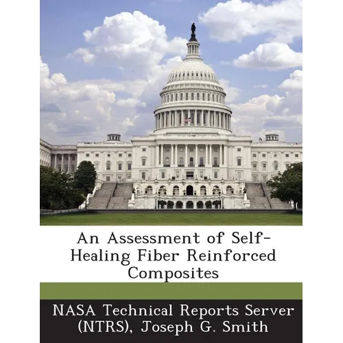 An Assessment of Self-Healing Fiber Reinforced Composites
