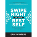 Swipe Right on Your Best Self