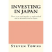 Investing in Japan: There is no stock market as undervalued and as misunderstood as Japan