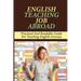English Teaching Job Abroad: Practical And Readable Guide For Teaching English Oversea: How To Apply To Teach English Abroad
