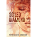 Soiled Diamond: A Story of Survival
