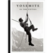 Yosemite in the Fifties: The Iron Age