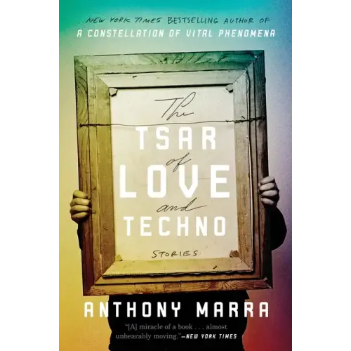 The Tsar of Love and Techno: Stories