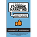 The Book on Facebook Marketing: To Help You Set Your Business & Life On Fire