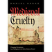 Medieval Cruelty: Changing Perceptions, Late Antiquity to the Early Modern Period