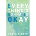 Everything's Going To Be Okay: How To Nurture Yourself During a Storm