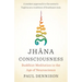 Jhana Consciousness: Buddhist Meditation in the Age of Neuroscience